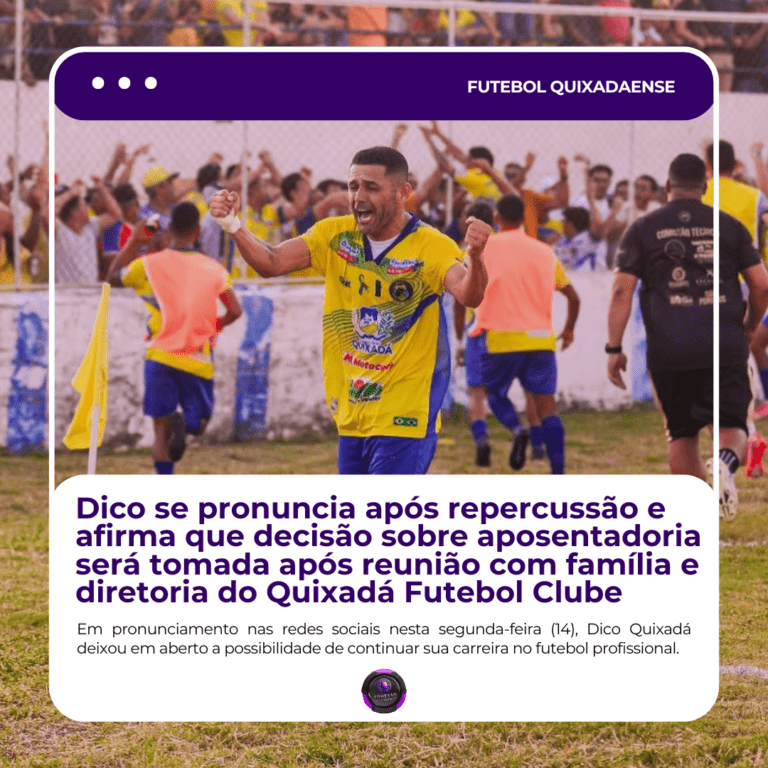 Dico se pronuncia após repercussão e afirma que decisão sobre aposentadoria será tomada após reunião com família e diretoria do Quixadá Futebol Clube